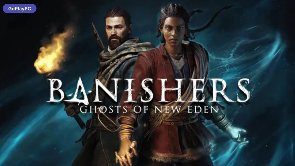 Banishers: Ghosts of New Eden PC